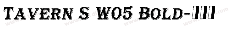 Tavern S W05 Bold字体转换